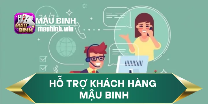 Các kênh hỗ trợ khách hàng Mậu Binh phổ biến