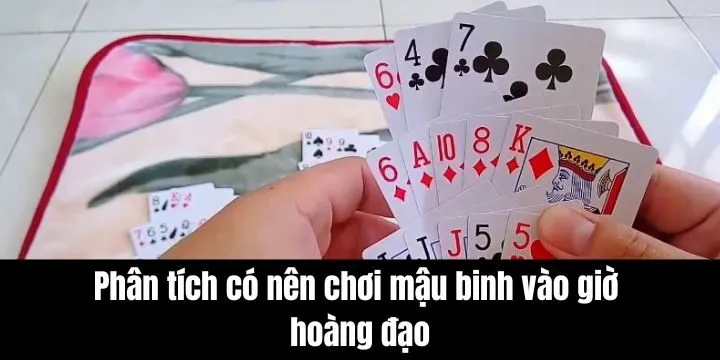 Lý giải có nên chơi mậu binh vào giờ hoàng đạo không